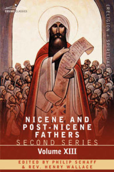 Cover for Philip Schaff · Nicene and Post-nicene Fathers: Second Series, Volume Xiii Gregory the Great, Ephraim Syrus, Aphrahat (Paperback Book) (2007)