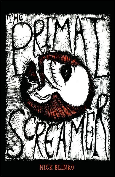 Cover for Nick Blinko · The Primal Screamer (Paperback Book) (2011)