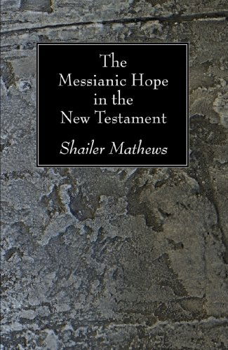 Cover for Shailer Mathews · The Messianic Hope in the New Testament: (Pocketbok) (2008)