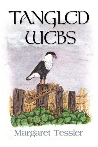 Tangled Webs - Margaret Tessler - Books - Booklocker.com, Inc. - 9781609107314 - February 15, 2011