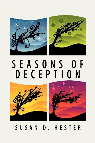 Cover for Susan D. Hester · Seasons of Deception (Paperback Book) (2012)