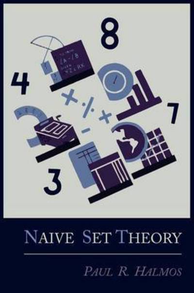 Cover for Paul R Halmos · Naive Set Theory (Paperback Book) (2012)