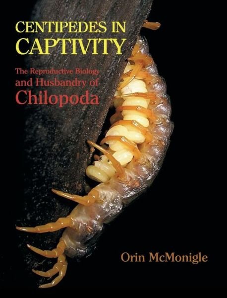 Cover for Orin McMonigle · Centipedes in Captivity (Gebundenes Buch) (2014)