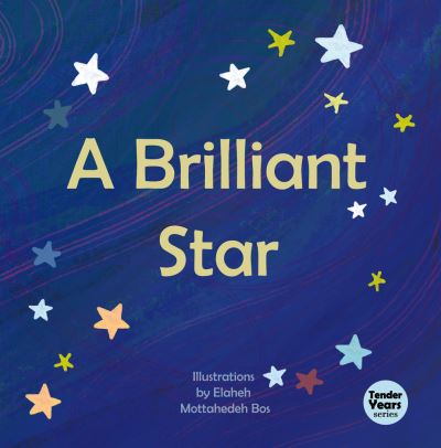 Brilliant Star - Elaheh Mottahedeh Bos - Books - Baha'i Publishing - 9781618512314 - November 7, 2023