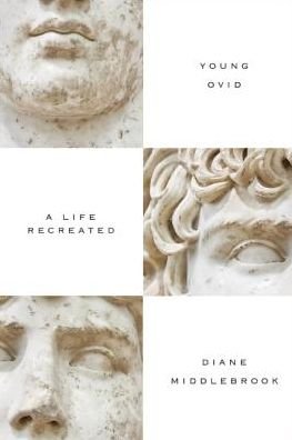 Cover for Diane Middlebrook · Young Ovid: A Life Recreated (Hardcover bog) (2015)