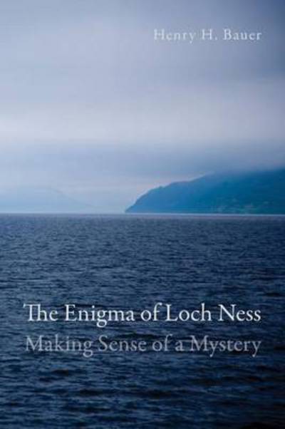 The Enigma of Loch Ness - Henry H Bauer - Books - Resource Publications (CA) - 9781620322314 - May 11, 2012