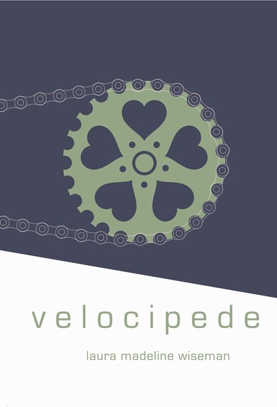 Cover for Laura Madeline Wiseman · Velocipede (Paperback Book) (2016)