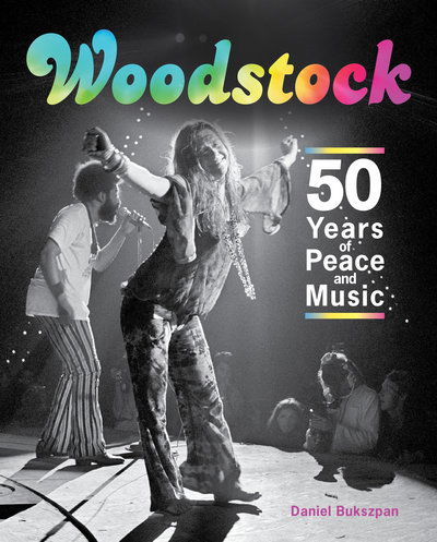 Cover for Daniel Bukszpan · Woodstock: 50 Years of Peace and Music (Hardcover Book) (2019)