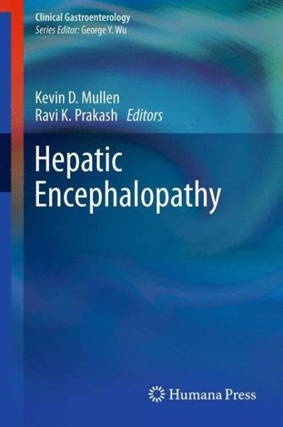 Cover for Kevin D Mullen · Hepatic Encephalopathy - Clinical Gastroenterology (Paperback Book) [2012 edition] (2014)