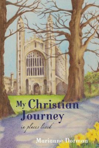 Cover for Marianne Dorman · My Christian Journey: In Places Lived (Paperback Book) (2016)