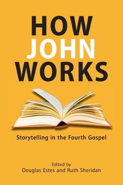 How John Works - Douglas Estes - Książki - SBL Press - 9781628371314 - 23 września 2016