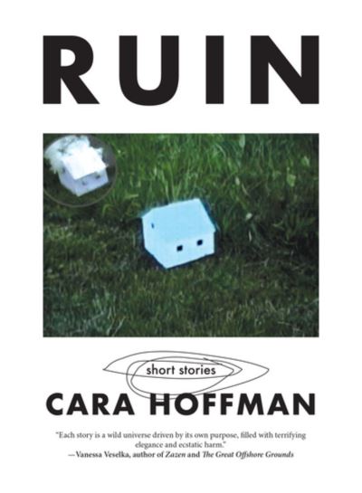 Cover for Cara Hoffman · Ruin (Hardcover bog) (2022)