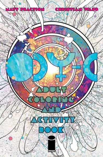ODY-C Coloring and Activity Book - Matt Fraction - Bøger - Image Comics - 9781632158314 - 16. august 2016