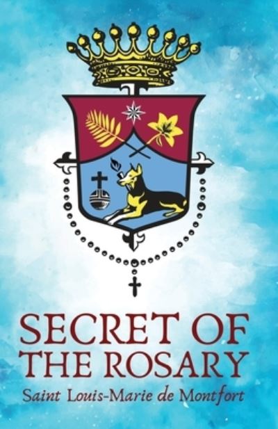 Cover for St Louis De Monfort · Secret of the Rosery (Book) (2017)