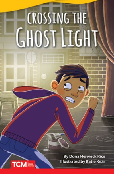 Crossing the Ghost Light - Dona Rice - Books - Teacher Created Materials, Inc - 9781644913314 - October 15, 2019