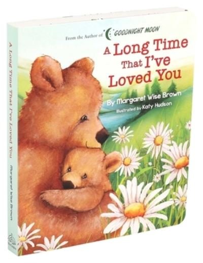 Cover for Margaret Wise Brown · Long Time That I've Loved You (Bok) (2020)