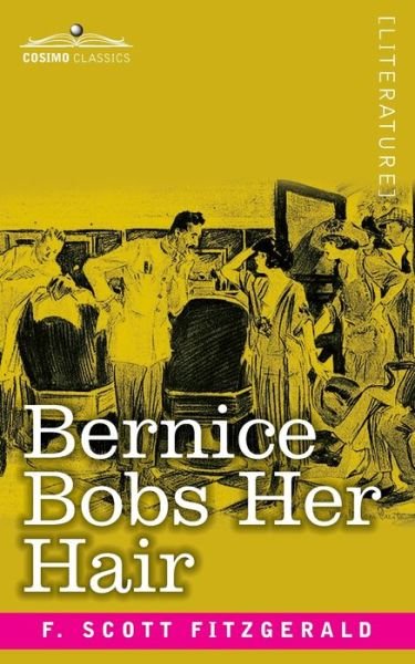 Cover for F. Scott Fitzgerald · Bernice Bobs Her Hair (Book) (1920)