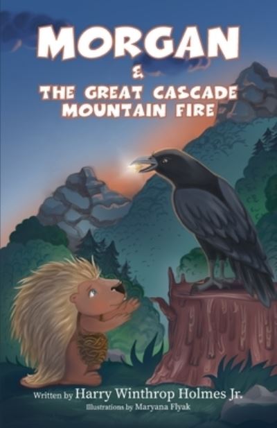 Cover for Holmes, Harry Winthrop, Jr · Morgan And The Great Cascade Mountain Fire (Paperback Book) (2021)