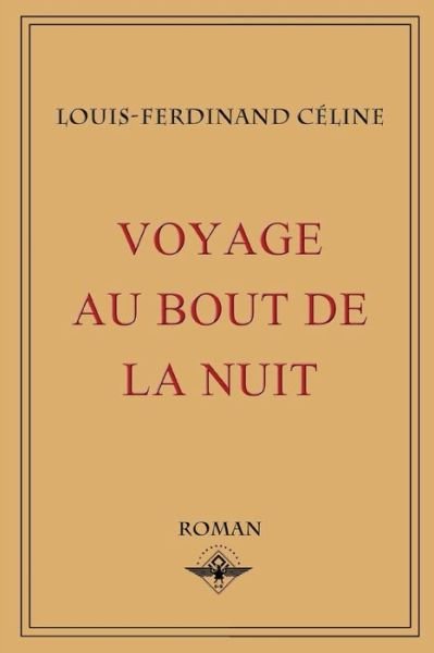 Cover for Louis-Ferdinand Celine · Voyage au bout de la nuit (Paperback Book) (2019)