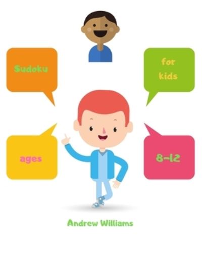 Cover for Andrew Williams · Sudoku for kids ages 8-12 (Paperback Book) (2019)