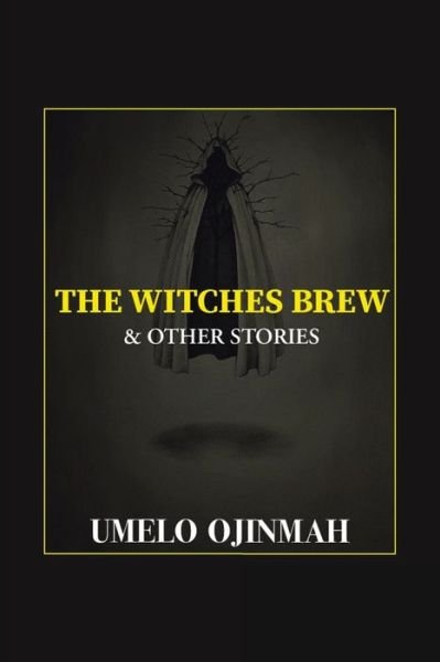 Cover for Umelo Ojinmah · The Witches Brew and Other Stories (Paperback Book) (2021)