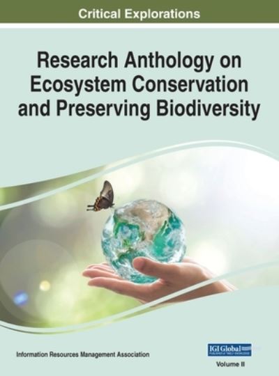 Cover for Information R. Management Association · Research Anthology on Ecosystem Conservation and Preserving Biodiversity, VOL 2 (Book) (2022)