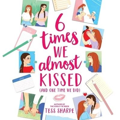 Cover for Tess Sharpe · 6 Times We Almost Kissed (CD) (2023)