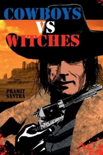 Pramit Santra · Cowboys vs. Witches (Book) (2021)