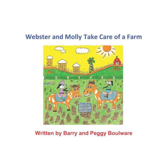 Cover for Barry and Peggy Boulware · Webster and Molly Take Care of a Farm (Paperback Book) (2019)