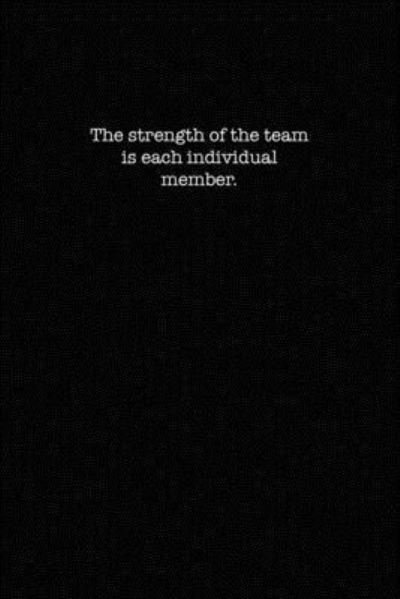 Cover for Kewl Notebooks · The strength of the team is each individual member. (Paperback Book) (2019)