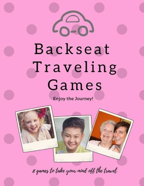 Cover for Black Dog House Publishing · Backseat Traveling Games (Taschenbuch) (2019)
