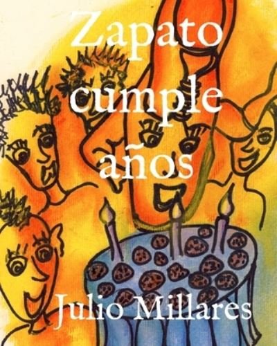 Cover for Julio Millares · Zapato cumple anos (Paperback Bog) (2019)