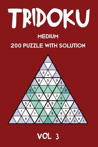 Cover for Tewebook Tridoku Puzzle · Tridoku Medium 200 Puzzle With Solution Vol 3 (Pocketbok) (2019)
