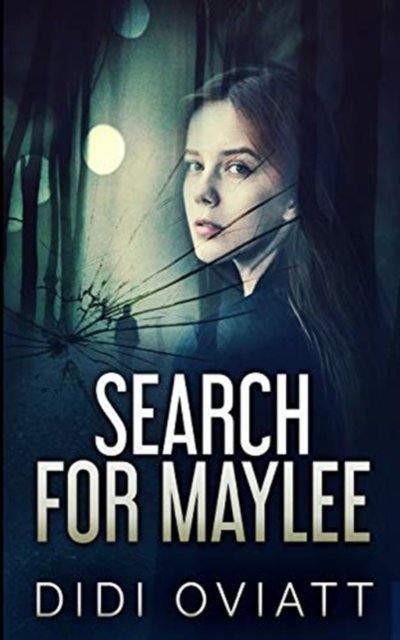 Cover for Didi Oviatt · Search For Maylee (Paperback Book) (2021)