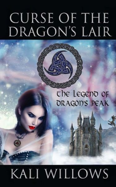 Curse of the Dragon's Lair - Kali Willows - Books - Createspace Independent Publishing Platf - 9781720408314 - June 12, 2018