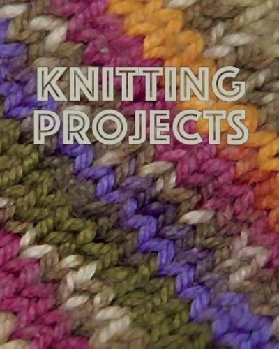Cover for SKM Designs · Knitting Projects : Track Yarns, Needles, and Notes for 35 Projects Includes 4 (Paperback Bog) (2018)