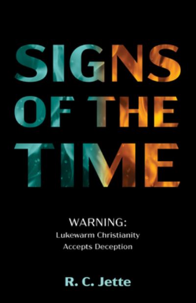 Cover for R. C. Jette · Signs of the Time : Warning (N/A) (2020)