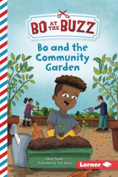 Bo and the Community Garden - Elliott Smith - Bøker - Lerner Publishing Group - 9781728486314 - 2023