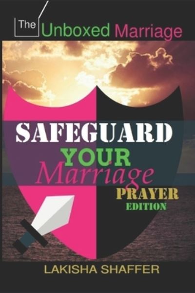 Cover for Lakisha Shaffer · Safeguard Your Marriage Prayer Edition (Paperback Bog) (2018)