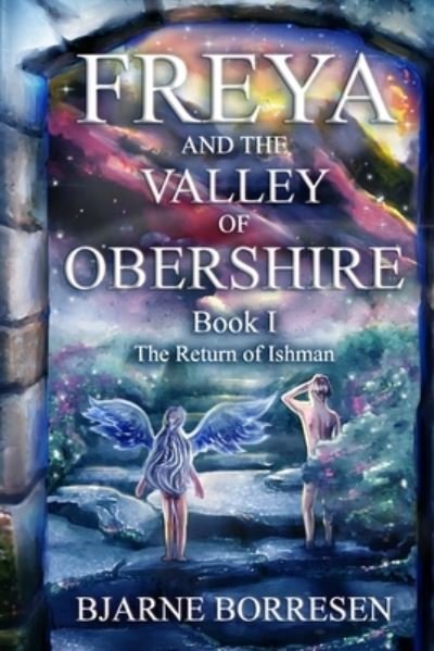 Cover for Bjarne Borresen · Freya and the Valley of Obershire, Book 1 (Paperback Book) (2019)