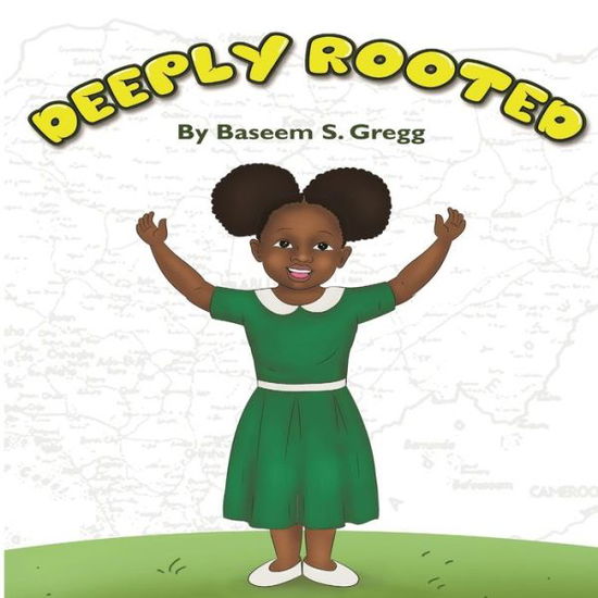 Cover for Baseem S Gregg · Deeply Rooted (Paperback Book) (2019)