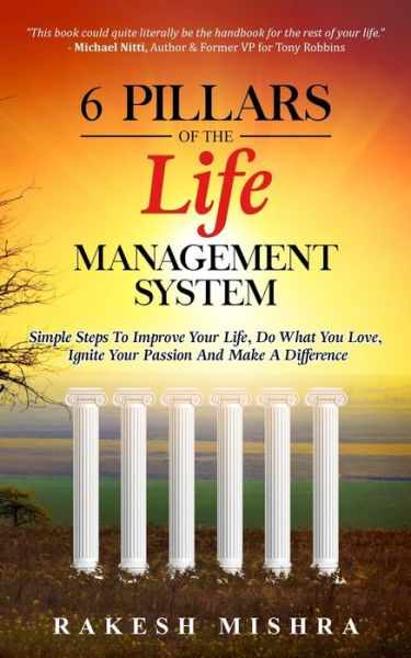 6 Pillars of The Life Management System - Rakesh Mishra - Bücher - BCG Publishing - 9781734805314 - 26. Mai 2020