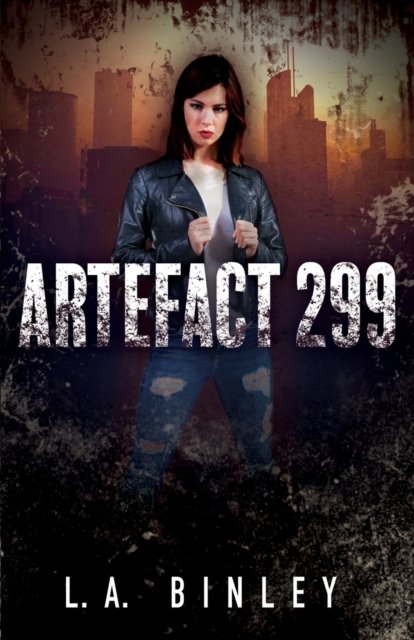 Cover for L a Binley · Artefact 299: Accounts of the Zombie Apocalypse (Paperback Book) (2021)
