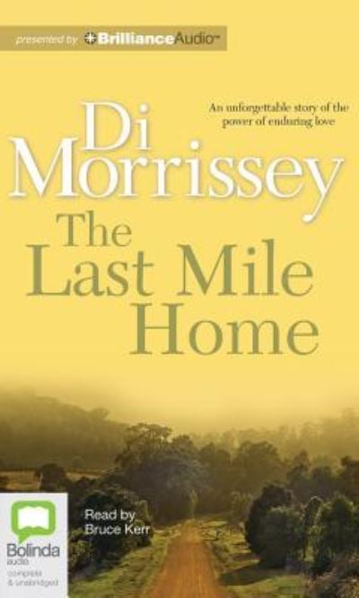 Cover for Di Morrissey · The Last Mile Home (Audiobook (CD)) [Unabridged edition] (2012)