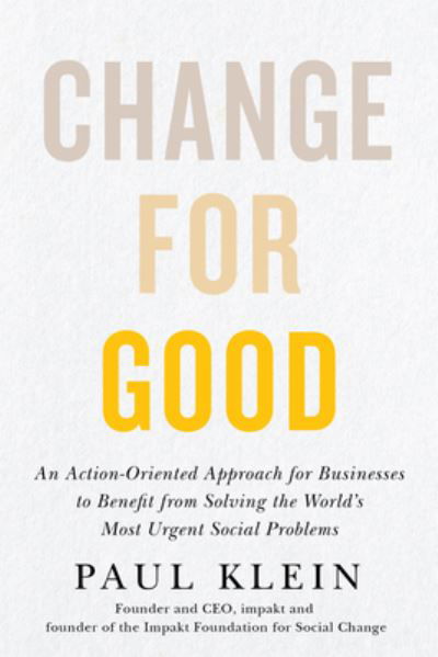 Change for Good - Paul Klein - Books - ECW Press,Canada - 9781770416314 - March 15, 2022