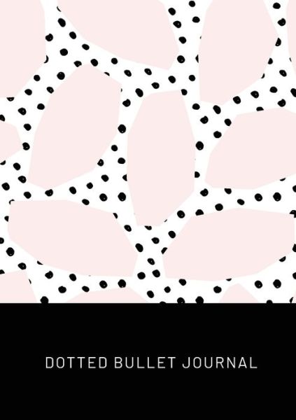 Cover for Blank Classic · Pink Spots with Black Polka Dots - Dotted Bullet Journal: Medium A5 - 5.83X8.27 (Paperback Book) (2020)