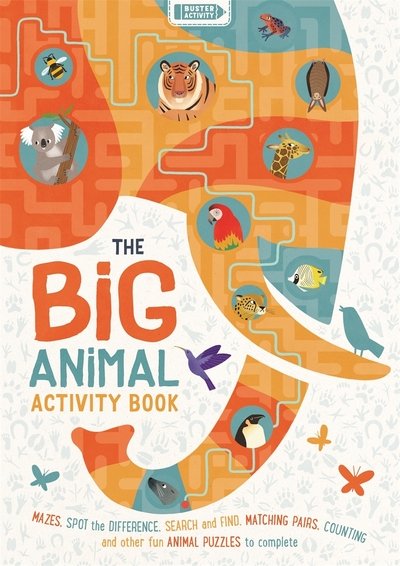 Cover for Jean Claude · The Big Animal Activity Book: Fun, Fact-filled Wildlife Puzzles for Kids to Complete - Big Buster Activity (Paperback Book) (2020)