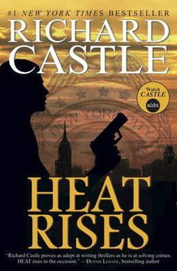 Nikki Heat - Heat Rises - Richard Castle - Bøker - Titan Books Ltd - 9781781166314 - 26. oktober 2012