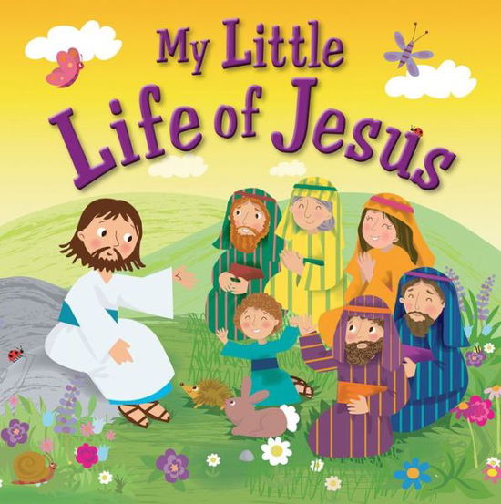 Cover for Karen Williamson · My Little Life of Jesus - My Little Bible (Inbunden Bok) [New edition] (2014)