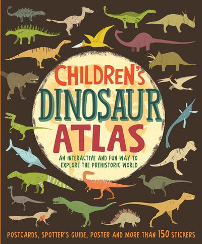 Cover for John Malam · Children's Dinosaur Atlas: An interactive and fun way to explore the prehistoric world (Hardcover Book) (2017)